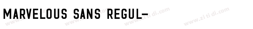 marvelous sans regul字体转换 marvelous sans regul字体转换
